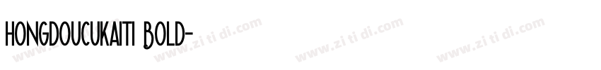 hongdoucukaiti Bold字体转换